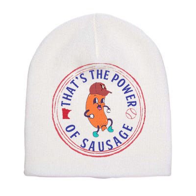 ThatS The Power Of Sausage Summer Sausage Short Acrylic Beanie