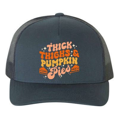 Thick Thighs Pumpkin Pies Autumn Thanksgiving Groovy Retro Yupoong Adult 5-Panel Trucker Hat