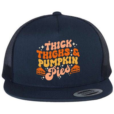 Thick Thighs Pumpkin Pies Autumn Thanksgiving Groovy Retro Flat Bill Trucker Hat