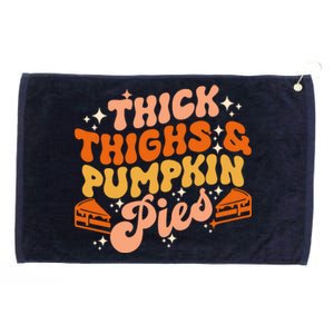 Thick Thighs Pumpkin Pies Autumn Thanksgiving Groovy Retro Grommeted Golf Towel