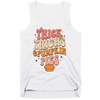 Thick Thighs Pumpkin Pies Autumn Thanksgiving  Tank Top