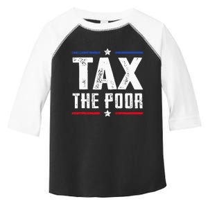 Tax The Poor Toddler Fine Jersey T-Shirt