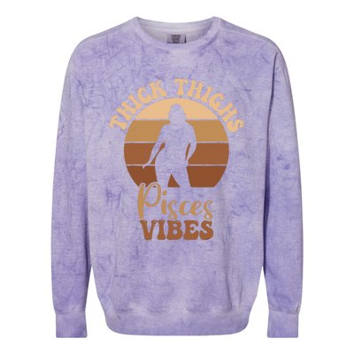 Thick Thighs Pisces Vibes Melanin Black Women Colorblast Crewneck Sweatshirt