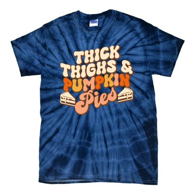 Thick Thighs Pumpkin Pies Autumn Thanksgiving Groovy Retro Tie-Dye T-Shirt