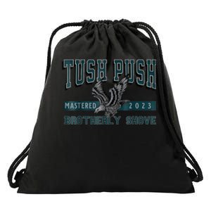 The Tush Push Eagles Brotherly Shove Drawstring Bag