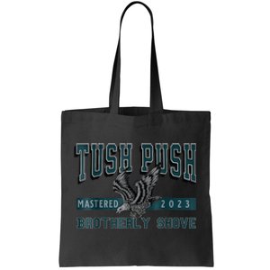 The Tush Push Eagles Brotherly Shove Tote Bag