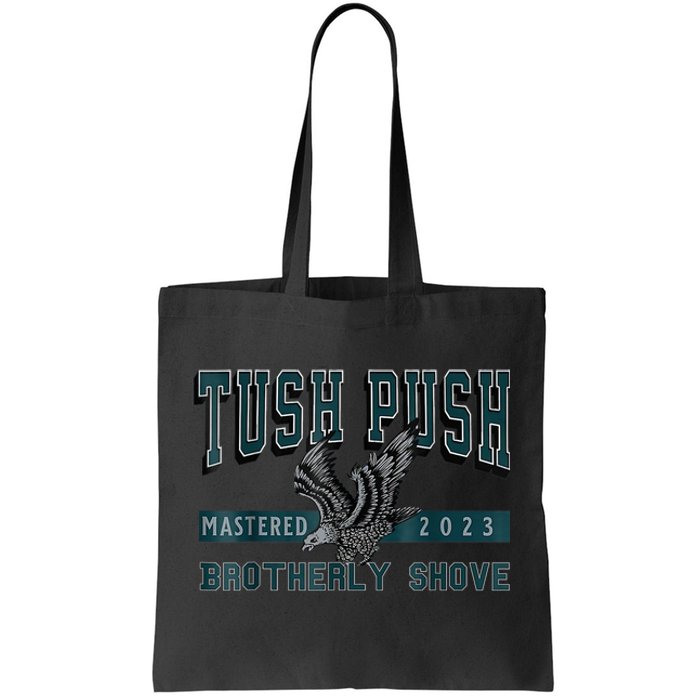 The Tush Push Eagles Brotherly Shove Tote Bag