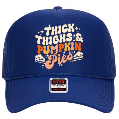 Thick Thighs Pumpkin Pies Autumn Thanksgiving Groovy Retro High Crown Mesh Back Trucker Hat