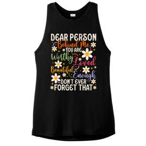 To The Person Behind Me You Are Amazing Beautiful And Enough Ladies PosiCharge Tri-Blend Wicking Tank