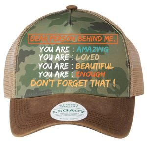 To The Person Behind Me You Are Amazing Beautiful And Enough Legacy Tie Dye Trucker Hat