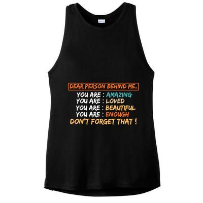 To The Person Behind Me You Are Amazing Beautiful And Enough Ladies PosiCharge Tri-Blend Wicking Tank