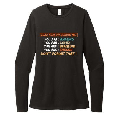 To The Person Behind Me You Are Amazing Beautiful And Enough Womens CVC Long Sleeve Shirt