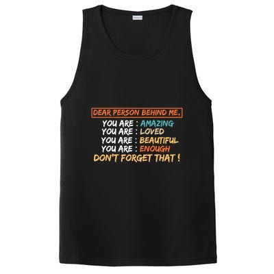 To The Person Behind Me You Are Amazing Beautiful And Enough PosiCharge Competitor Tank