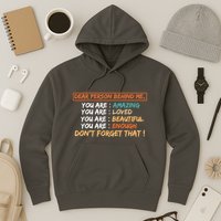 To The Person Behind Me You Are Amazing Beautiful And Enough Hoodie