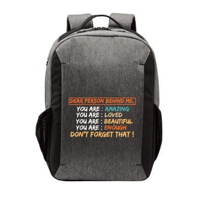 To The Person Behind Me You Are Amazing Beautiful And Enough Vector Backpack
