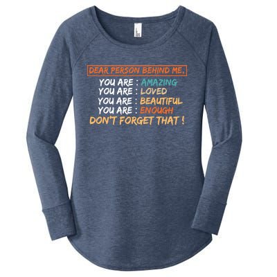 To The Person Behind Me You Are Amazing Beautiful And Enough Women's Perfect Tri Tunic Long Sleeve Shirt