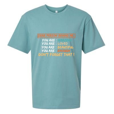 To The Person Behind Me You Are Amazing Beautiful And Enough Sueded Cloud Jersey T-Shirt