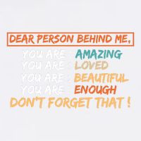To The Person Behind Me You Are Amazing Beautiful And Enough Garment-Dyed Sweatshirt