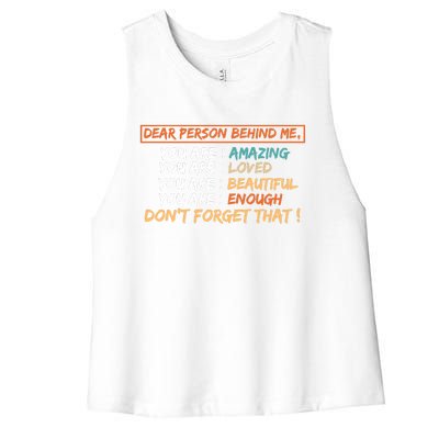 To The Person Behind Me You Are Amazing Beautiful And Enough Women's Racerback Cropped Tank