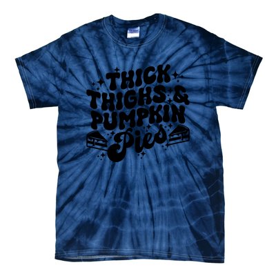 Thick Thighs Pumpkin Pies Autumn Thanksgiving Groovy Retro Tie-Dye T-Shirt