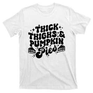 Thick Thighs Pumpkin Pies Autumn Thanksgiving Groovy Retro T-Shirt