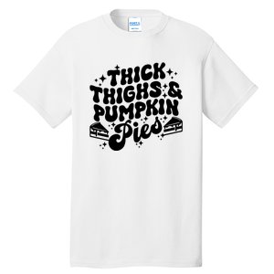 Thick Thighs Pumpkin Pies Autumn Thanksgiving Groovy Retro Tall T-Shirt