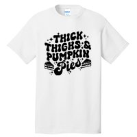 Thick Thighs Pumpkin Pies Autumn Thanksgiving Groovy Retro Tall T-Shirt