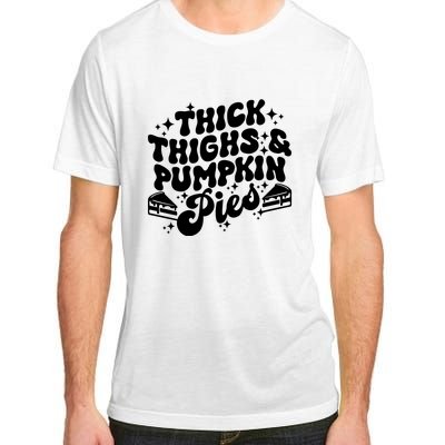 Thick Thighs Pumpkin Pies Autumn Thanksgiving Groovy Retro Adult ChromaSoft Performance T-Shirt