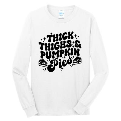 Thick Thighs Pumpkin Pies Autumn Thanksgiving Groovy Retro Tall Long Sleeve T-Shirt