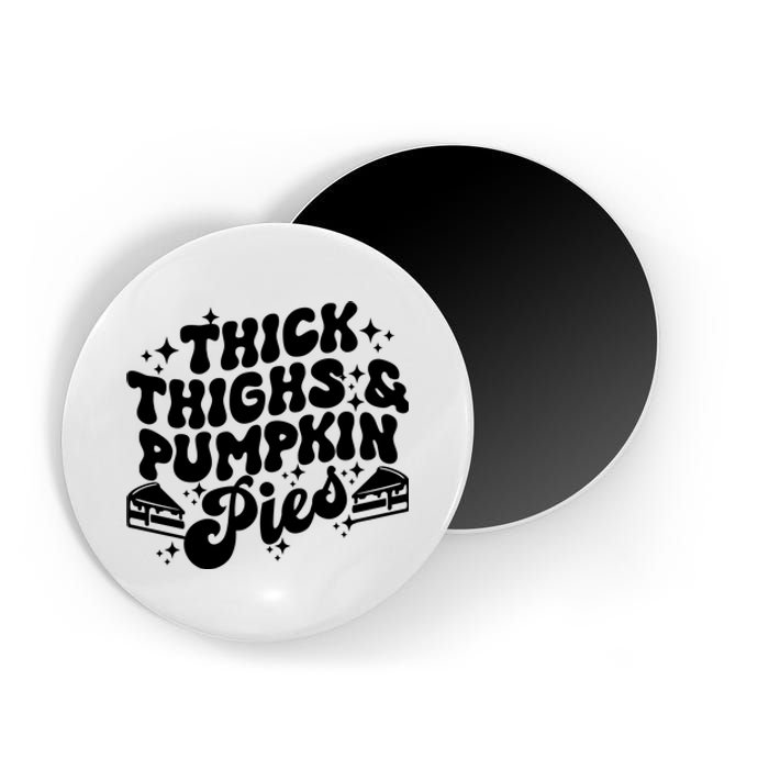 Thick Thighs Pumpkin Pies Autumn Thanksgiving Groovy Retro Magnet