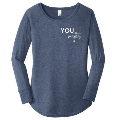 To The Person Behind Me You Are Amazing Beautiful And Enough Women's Perfect Tri Tunic Long Sleeve Shirt