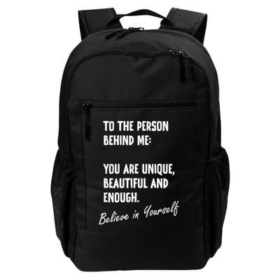 To The Person Behind Me You Are Unique, Beautiful And Enough Backpack