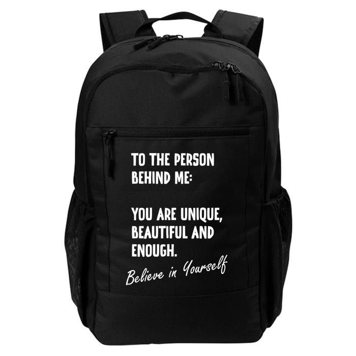 To The Person Behind Me You Are Unique, Beautiful And Enough Backpack