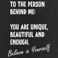 To The Person Behind Me You Are Unique, Beautiful And Enough Beanie