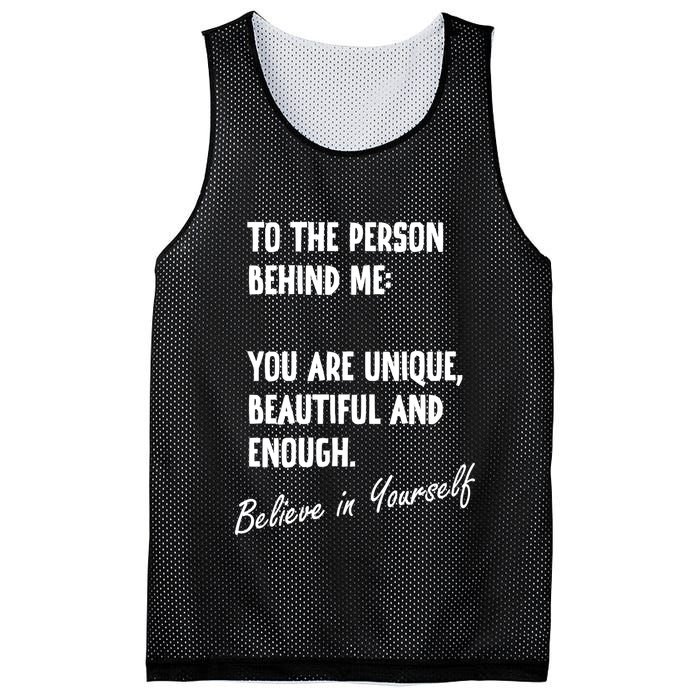 To The Person Behind Me You Are Unique, Beautiful And Enough Mesh Reversible Basketball Jersey Tank