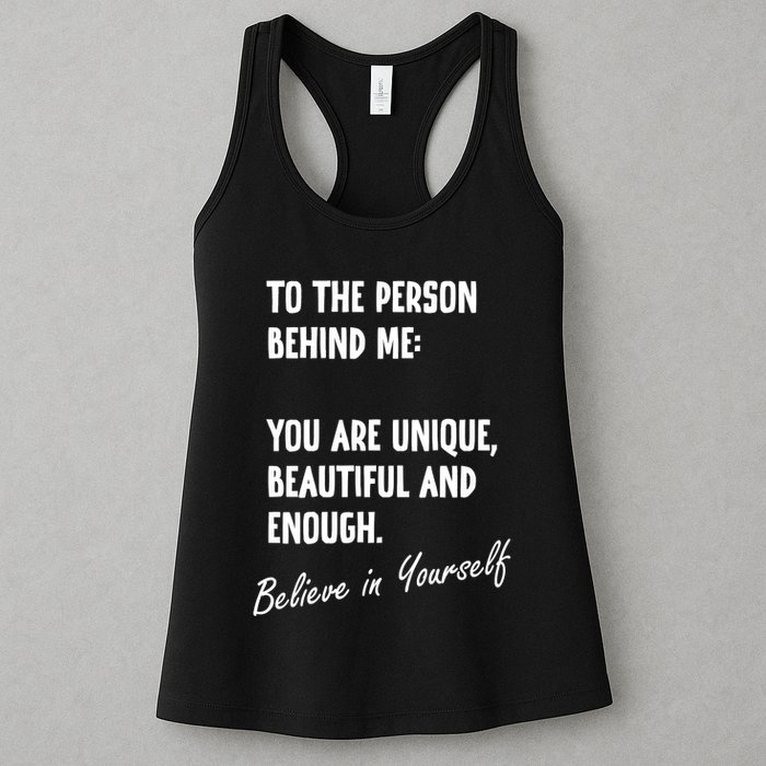 To The Person Behind Me You Are Unique, Beautiful And Enough Womens Tank Top