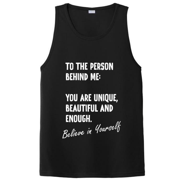 To The Person Behind Me You Are Unique, Beautiful And Enough PosiCharge Competitor Tank