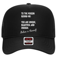 To The Person Behind Me You Are Unique, Beautiful And Enough Trucker Hat