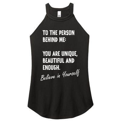 To The Person Behind Me You Are Unique, Beautiful And Enough Women's Perfect Tri Rocker Tank