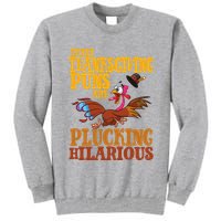 These Thanksgiving Puns Are Plucking Hilarious Tall Sweatshirt