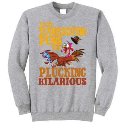 These Thanksgiving Puns Are Plucking Hilarious Tall Sweatshirt