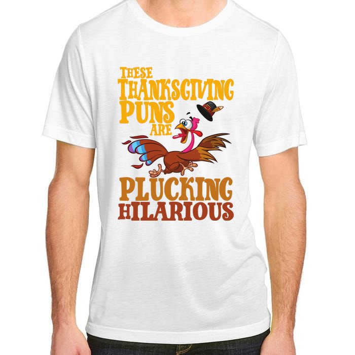 These Thanksgiving Puns Are Plucking Hilarious Adult ChromaSoft Performance T-Shirt