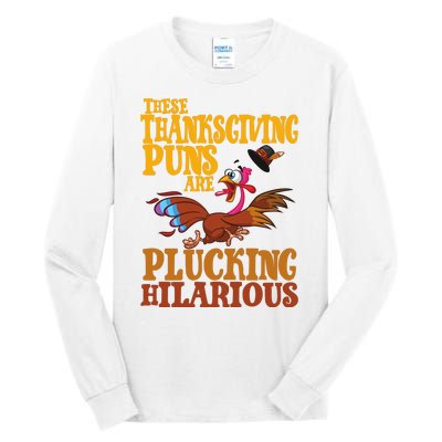 These Thanksgiving Puns Are Plucking Hilarious Tall Long Sleeve T-Shirt