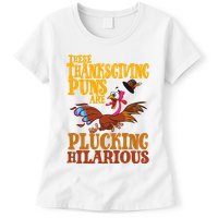 These Thanksgiving Puns Are Plucking Hilarious Womens T-Shirt