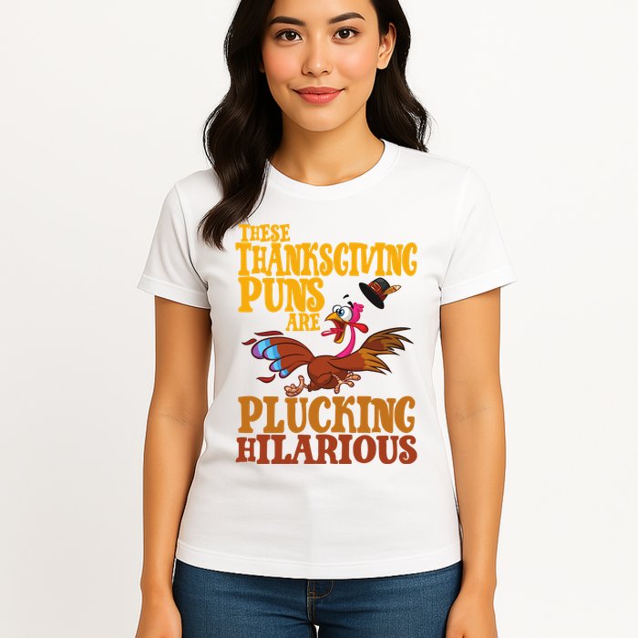 These Thanksgiving Puns Are Plucking Hilarious Womens T-Shirt