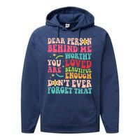 To The Person Behind Me You Are Amazing Beautiful and Enough Performance Fleece Hoodie