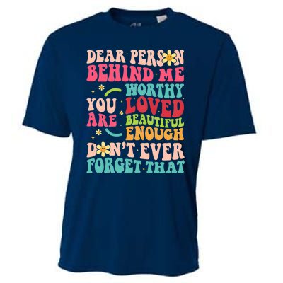 To The Person Behind Me You Are Amazing Beautiful and Enough Cooling Performance Crew T-Shirt