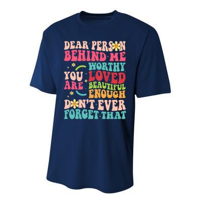 To The Person Behind Me You Are Amazing Beautiful and Enough Performance Sprint T-Shirt