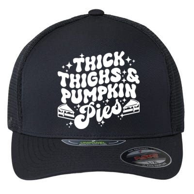 Thick Thighs Pumpkin Pies Autumn Thanksgiving Groovy Retro Flexfit Unipanel Trucker Cap