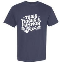 Thick Thighs Pumpkin Pies Autumn Thanksgiving Groovy Retro Garment-Dyed Heavyweight T-Shirt